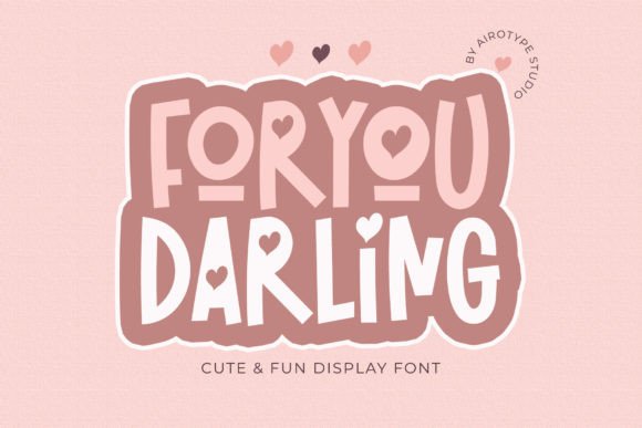 For You Darling: Adding Heartfelt Charm to Your Design Projects
